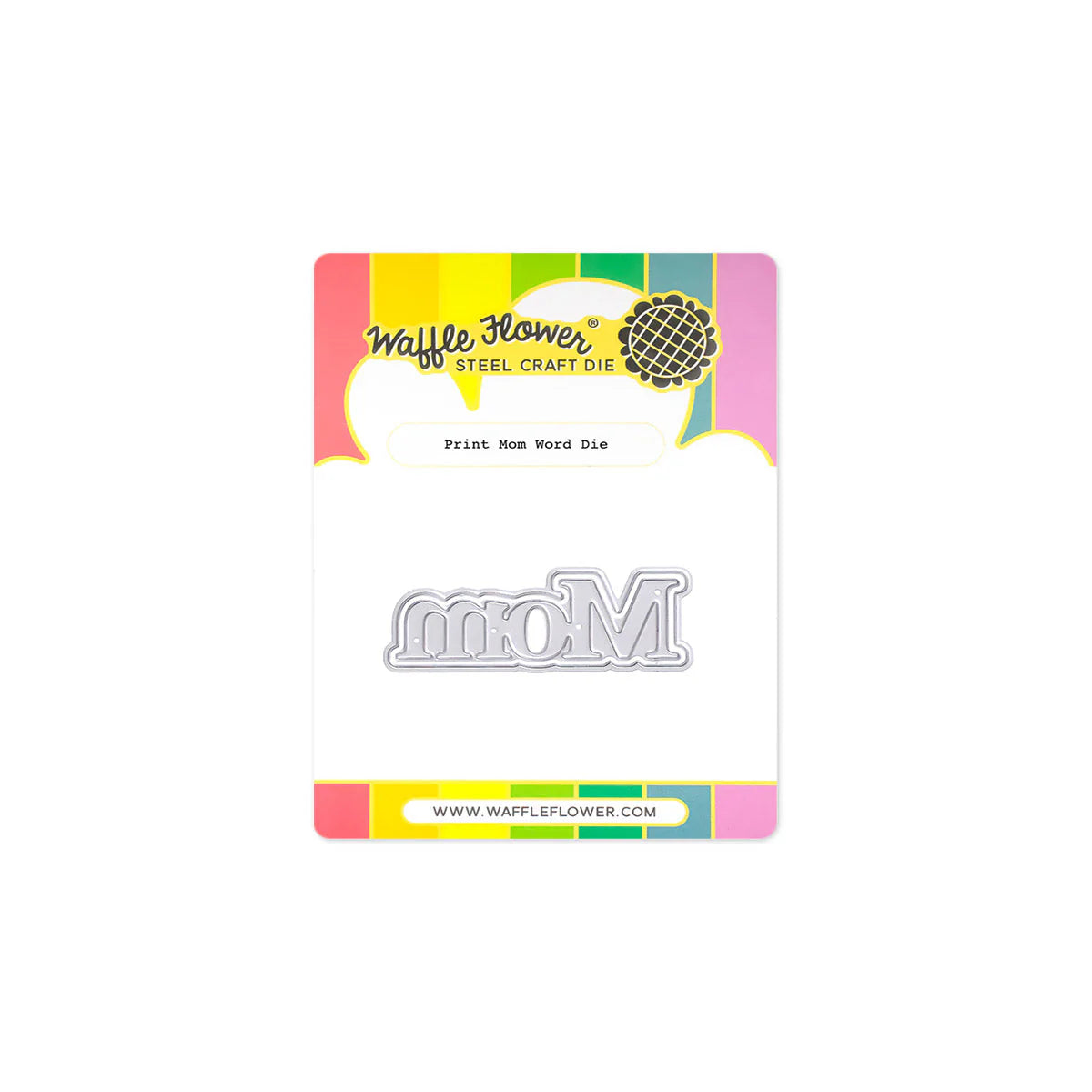 Print Mom - Word Die