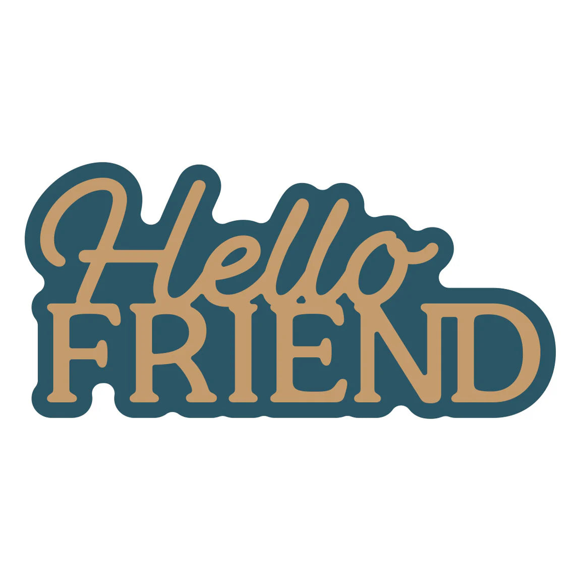 Lllo Friend Layered Hello Friend - Dies – The Nic Nook